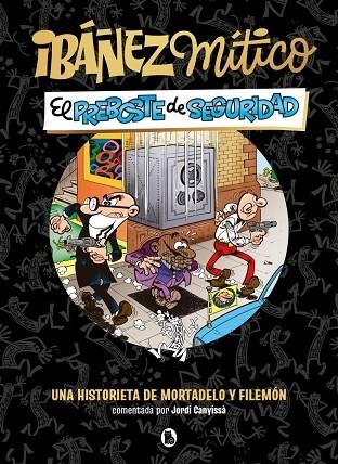 IBÁÑEZ MÍTICO 2 - EL PREBOSTE DE SEGURIDAD | 9788402431936 | IBÁÑEZ, FRANCISCO | Llibreria Online de Banyoles | Comprar llibres en català i castellà online