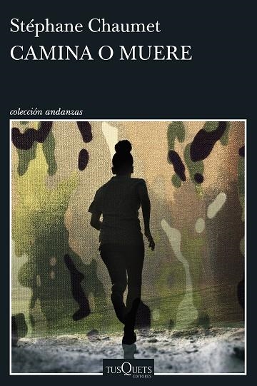 CAMINA O MUERE | 9788411078412 | CHAUMET, STÉPHANE | Llibreria Online de Banyoles | Comprar llibres en català i castellà online