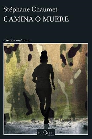 CAMINA O MUERE | 9788411078412 | CHAUMET, STÉPHANE | Llibreria Online de Banyoles | Comprar llibres en català i castellà online