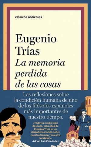 LA MEMORIA PERDIDA DE LAS COSAS | 9788430628155 | TRÍAS, EUGENIO | Llibreria Online de Banyoles | Comprar llibres en català i castellà online