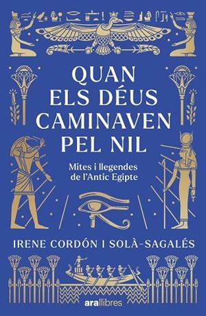 QUAN ELS DÉUS CAMINAVEN PEL NIL | 9788411732437 | CORDÓN SOLÀ-SAGALÉS, IRENE | Llibreria Online de Banyoles | Comprar llibres en català i castellà online