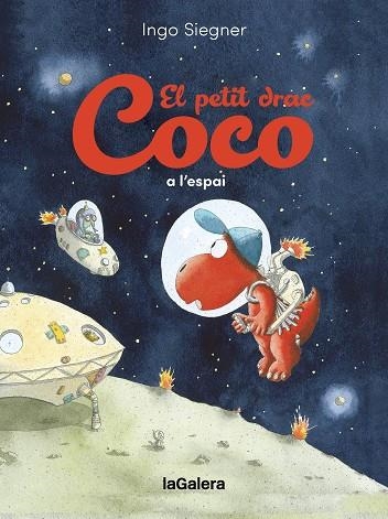 EL PETIT DRAC COCO A L'ESPAI | 9788424677008 | SIEGNER, INGO | Llibreria Online de Banyoles | Comprar llibres en català i castellà online