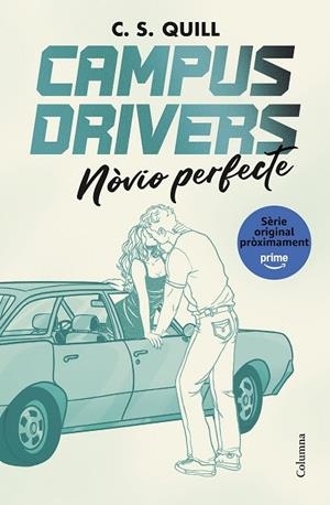 CAMPUS DRIVERS 2. NÒVIO PERFECTE | 9788466435611 | QUILL, C. S. | Llibreria Online de Banyoles | Comprar llibres en català i castellà online