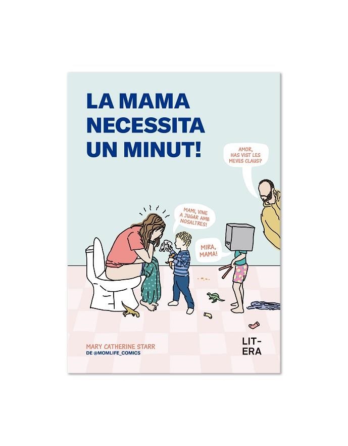 LA MAMA NECESSITA UN MINUT! | 9791387849085 | STARR, MARY CATHERINE | Llibreria Online de Banyoles | Comprar llibres en català i castellà online