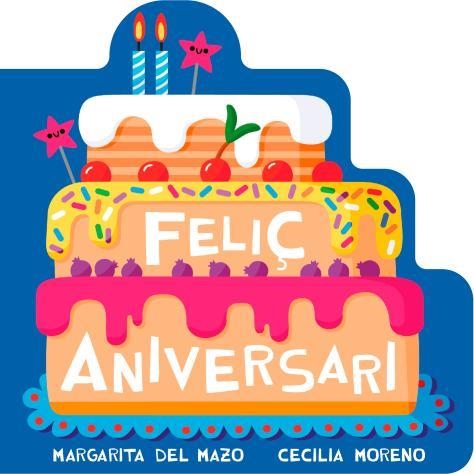 FELIÇ ANIVERSARI | 9791388030321 | DEL MAZO, MARGARITA | Llibreria Online de Banyoles | Comprar llibres en català i castellà online