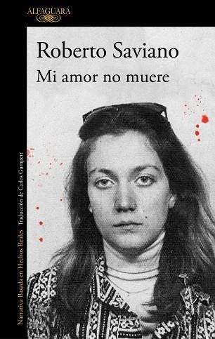 MI AMOR NO MUERE | 9791387846794 | SAVIANO, ROBERTO | Llibreria Online de Banyoles | Comprar llibres en català i castellà online