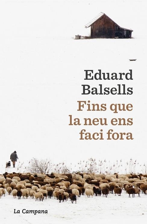FINS QUE LA NEU ENS FACI FORA | 9791387564285 | BALSELLS, EDUARD | Llibreria Online de Banyoles | Comprar llibres en català i castellà online