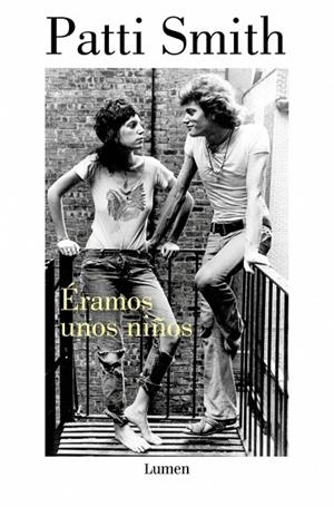 ÉRAMOS UNOS NIÑOS | 9788426433107 | SMITH, PATTI | Llibreria L'Altell - Llibreria Online de Banyoles | Comprar llibres en català i castellà online - Llibreria de Girona