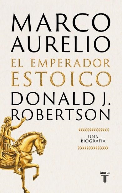 MARCO AURELIO: EL EMPERADOR ESTOICO | 9788430628940 | ROBERTSON, DONALD J. | Llibreria Online de Banyoles | Comprar llibres en català i castellà online