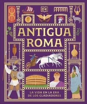 ANTIGUA ROMA (CIVILIZACIONES ANTIGUAS PARA NIÑOS) | 9780241839362 | DK | Llibreria Online de Banyoles | Comprar llibres en català i castellà online