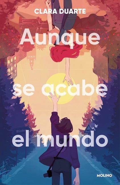 AUNQUE SE ACABE EL MUNDO | 9788427255968 | DUARTE, CLARA | Llibreria Online de Banyoles | Comprar llibres en català i castellà online