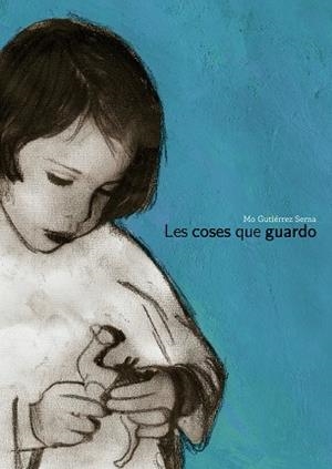 LES COSES QUE GUARDO | 9791388132834 | GUTIÉRREZ SERNA, MO | Llibreria Online de Banyoles | Comprar llibres en català i castellà online