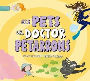 ELS PETS DEL DOCTOR PETARRONS | 9791388132698 | SERRANO, PILAR | Llibreria Online de Banyoles | Comprar llibres en català i castellà online