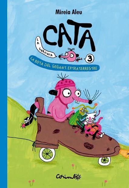 CATA LA SURICATA. LA BOTA DEL GEGANT EXTRATERRESTRE VOL.3 | 9788484707059 | ALEU, MIREIA | Llibreria Online de Banyoles | Comprar llibres en català i castellà online