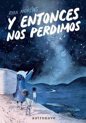Y ENTONCES NOS PERDIMOS (EDICIÓN BOLSILLO) | 9788467985214 | ANDREWS, RYAN | Llibreria Online de Banyoles | Comprar llibres en català i castellà online