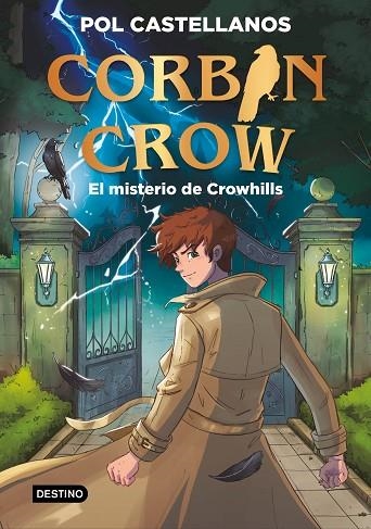 CORBIN CROW 1. EL MISTERIO DE CROWHILLS | 9788408327073 | CASTELLANOS, POL | Llibreria L'Altell - Llibreria Online de Banyoles | Comprar llibres en català i castellà online - Llibreria de Girona