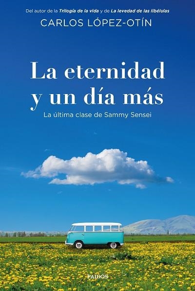 LA ETERNIDAD Y UN DÍA MÁS | 9788449346033 | LÓPEZ-OTÍN, CARLOS | Llibreria Online de Banyoles | Comprar llibres en català i castellà online