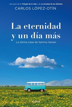LA ETERNIDAD Y UN DÍA MÁS | 9788449346033 | LÓPEZ-OTÍN, CARLOS | Llibreria Online de Banyoles | Comprar llibres en català i castellà online