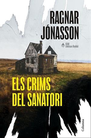 ELS CRIMS DEL SANATORI (SÈRIE COMISSARI REYKDAL 1) | 9788466435574 | JÓNASSON, RAGNAR | Llibreria Online de Banyoles | Comprar llibres en català i castellà online