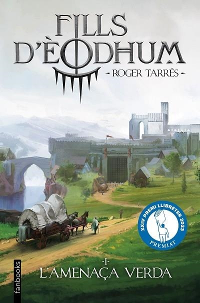 FILLS D'ÈODHUM 1. L'AMENAÇA VERDA | 9788410028937 | TARRÉS RODRIGO, ROGER | Llibreria Online de Banyoles | Comprar llibres en català i castellà online