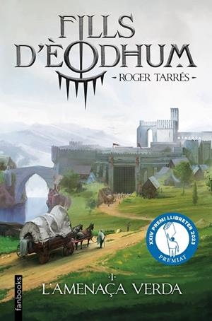 FILLS D'ÈODHUM 1. L'AMENAÇA VERDA | 9788410028937 | TARRÉS RODRIGO, ROGER | Llibreria Online de Banyoles | Comprar llibres en català i castellà online
