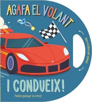 AGAFA EL VOLANT… I CONDUEIX! | 9791387728458 | CAMPLING, HANNAH/RIMMINGTON, NATASHA | Llibreria Online de Banyoles | Comprar llibres en català i castellà online