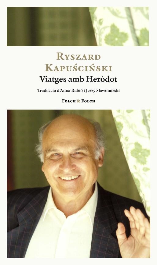 VIATGES AMB HERÒDOT | 9788419563484 | KAPUSCINSKI, RYSZARD | Llibreria Online de Banyoles | Comprar llibres en català i castellà online