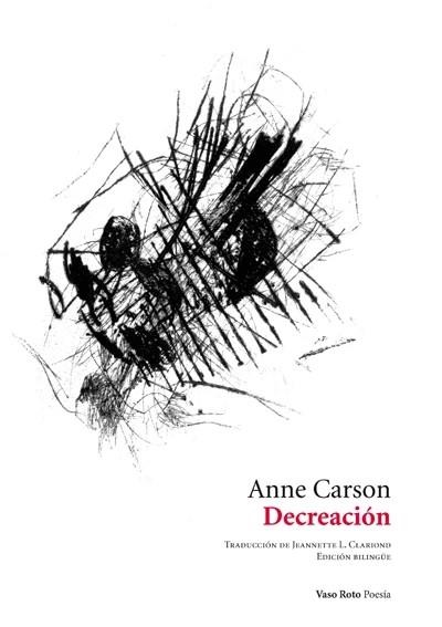 DECREACIÓN | 9788494898969 | CARSON, ANNE | Llibreria Online de Banyoles | Comprar llibres en català i castellà online
