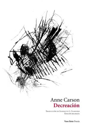 DECREACIÓN | 9788494898969 | CARSON, ANNE | Llibreria Online de Banyoles | Comprar llibres en català i castellà online