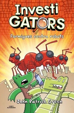 FORMIGUES CONTRA ROBOTS | 9788419982940 | GREEN, JOHN PATRICK | Llibreria Online de Banyoles | Comprar llibres en català i castellà online