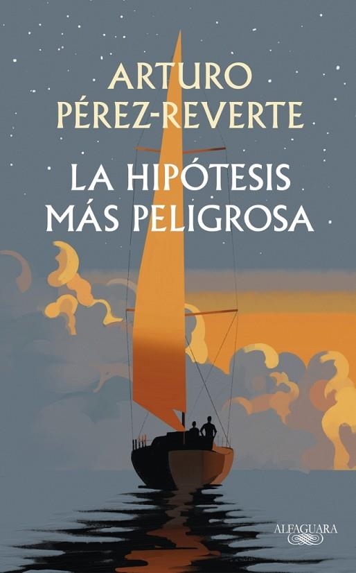 HIPÓTESIS MÁS PELIGROSA, LA | 9791387846008 | PÉREZ-REVERTE, ARTURO | Llibreria Online de Banyoles | Comprar llibres en català i castellà online