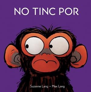 NO TINC POR | 9788418696671 | LANG, SUZANNE | Llibreria Online de Banyoles | Comprar llibres en català i castellà online