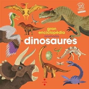 GRAN ENCICLOPÈDIA ANIMADA. DINOSAURES | 9788466160568 | KECIR-LEPETIT, EMMANUELLE | Llibreria Online de Banyoles | Comprar llibres en català i castellà online