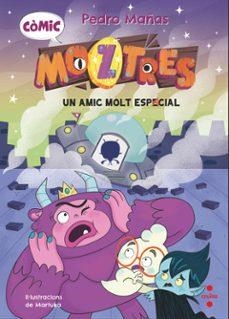CÒMIC MOZTRES 1. UN AMIC MOLT ESPACIAL | 9788466160681 | MAÑAS ROMERO, PEDRO | Llibreria L'Altell - Llibreria Online de Banyoles | Comprar llibres en català i castellà online - Llibreria de Girona