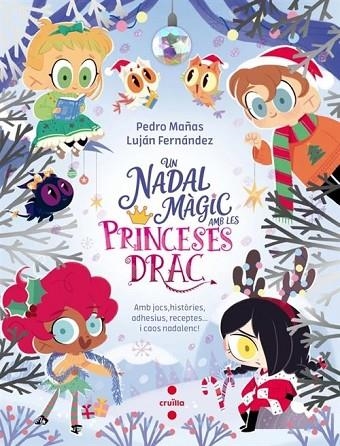 UN NADAL MÀGIC AMB LES PRINCESES DRAC | 9788466160667 | MAÑAS ROMERO, PEDRO | Llibreria Online de Banyoles | Comprar llibres en català i castellà online