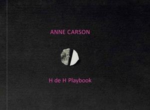 H OF H PLAYBOOK | 9788419693143 | CARSON, ANNE | Llibreria L'Altell - Llibreria Online de Banyoles | Comprar llibres en català i castellà online - Llibreria de Girona