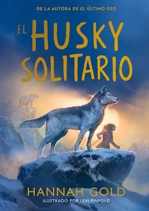 EL HUSKY SOLITARIO | 9791387574772 | GOLD, HANNAH | Llibreria L'Altell - Llibreria Online de Banyoles | Comprar llibres en català i castellà online - Llibreria de Girona