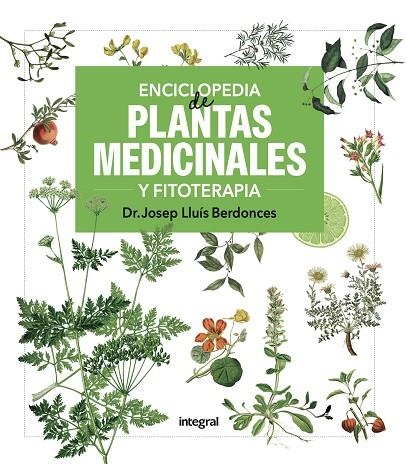 ENCICLOPEDIA DE PLANTAS MEDICINALES Y FITOTERAPIA | 9788411326513 | BERDONCES, JOSEP LLUÍS | Llibreria Online de Banyoles | Comprar llibres en català i castellà online