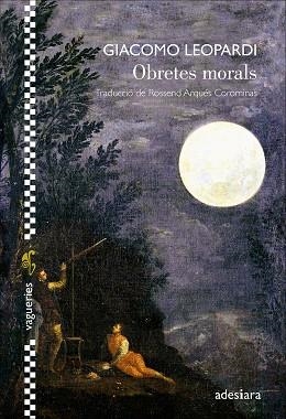 OBRETES MORALS | 9788419908452 | LEOPARDI, GIACOMO | Llibreria Online de Banyoles | Comprar llibres en català i castellà online
