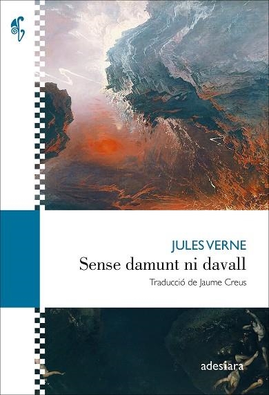 SENSE DAMUNT NI DAVALL | 9788419908490 | VERNE, JULES | Llibreria L'Altell - Llibreria Online de Banyoles | Comprar llibres en català i castellà online - Llibreria de Girona