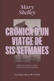 CRÒNICA D’UN VIATGE DE SIS SETMANES | 9791399254228 | SHELLEY, MARY WOLLSTONECRAFT | Llibreria Online de Banyoles | Comprar llibres en català i castellà online