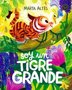 SOY UN TIGRE GRANDE | 9791387748982 | ALTÉS, MARTA | Llibreria Online de Banyoles | Comprar llibres en català i castellà online