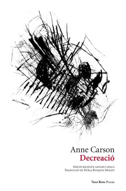 DECREACIÓ | 9788419693211 | CARSON, ANNE/RAMÍREZ, VÍCTOR | Llibreria L'Altell - Llibreria Online de Banyoles | Comprar llibres en català i castellà online - Llibreria de Girona