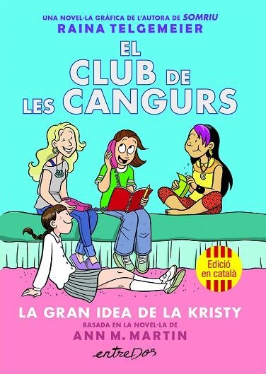EL CLUB DE LES CANGURS (VOL. 1). LA GRAN IDEA DE LA KRISTY | 9791387878214 | MARTIN, ANN M. | Llibreria L'Altell - Llibreria Online de Banyoles | Comprar llibres en català i castellà online - Llibreria de Girona