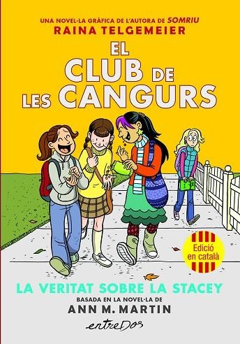 EL CLUB DE LES CANGURS (VOL. 2). LA VERITAT SOBRE LA STACEY | 9791387878221 | MARTIN, ANN M. | Llibreria L'Altell - Llibreria Online de Banyoles | Comprar llibres en català i castellà online - Llibreria de Girona