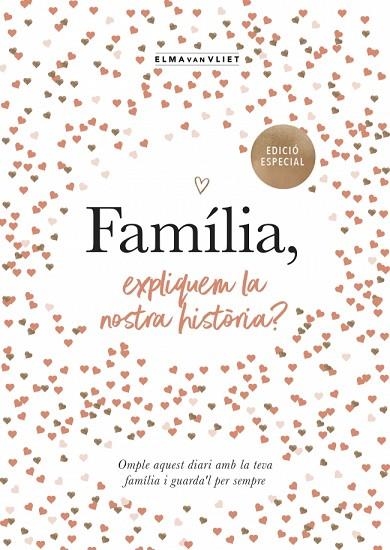 FAMÍLIA, EXPLIQUEM LA NOSTRA HISTÒRIA? (EDICIÓ OFICIAL) (M'EXPLIQUES LA TEVA HIS | 9791387935498 | VAN VLIET, ELMA | Llibreria Online de Banyoles | Comprar llibres en català i castellà online