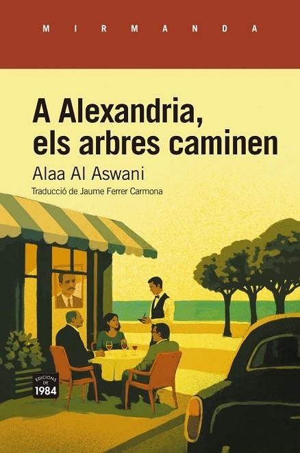 A ALEXANDRIA, ELS ARBRES CAMINEN | 9791387757403 | ASWANI, ALAA AL | Llibreria Online de Banyoles | Comprar llibres en català i castellà online