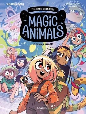 MAGIC ANIMALS. MISSIONS ESPECIALS 2. EL TEMPLE AMAGAT | 9791388358067 | ISERN, SUSANNA/DALMAU, CARLES/LÓPEZ, NIL | Llibreria Online de Banyoles | Comprar llibres en català i castellà online