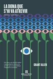 LA DONA QUE S'HI VA ATREVIR | 9791388174162 | ALLEN, GRANT | Llibreria Online de Banyoles | Comprar llibres en català i castellà online