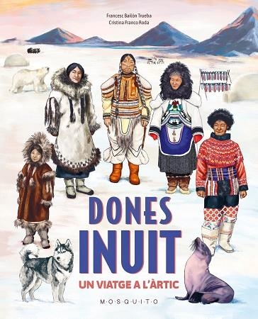DONES INUIT | 9788410417397 | BAILÓN TRUEBA, FRANCESC | Llibreria Online de Banyoles | Comprar llibres en català i castellà online